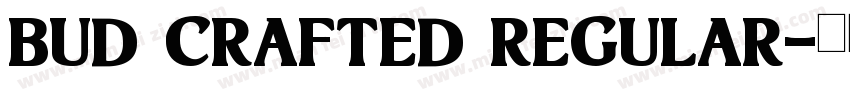 Bud Crafted Regular字体转换